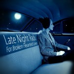 Late Night Radio For Broken Hearted Lovers
