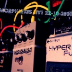 Morphlexis Live 22-10-2008