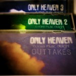 Only Heaven – Outtakes